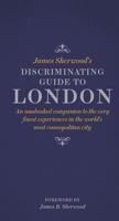 James Sherwood's Discriminating Guide to London