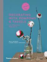 Decorating With Pompoms & Tassels