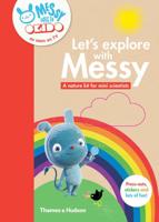 Let's Explore With Messy