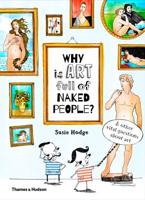 Why Is Art Full of Naked People? & Other Vital Questions About Art