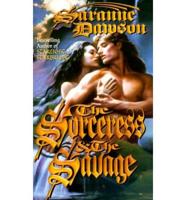 The Sorceress & The Savage