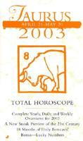Taurus 2003 Total Horoscope