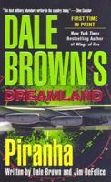 Dale Brown's Dreamland. Piranha