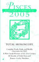 Total Horoscope Pisces 2005