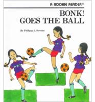 Bonk! Goes the Ball