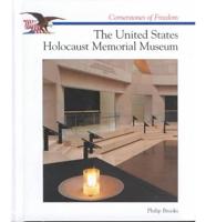 The U.S. Holocaust Memorial Museum