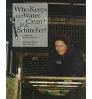 Who Keeps the Water Clean? Ms. Schindler!