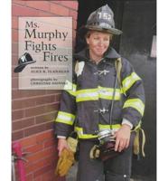 Ms. Murphy Fights Fires