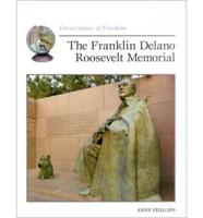 The Franklin Delano Roosevelt Memorial