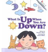 What Is Up When You Are Down?