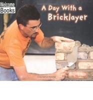 A Day With a Brick Layer