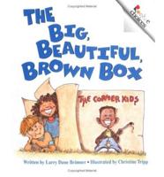 The Big, Beautiful, Brown Box