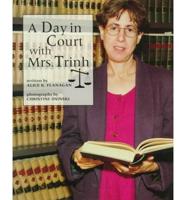 A Day in Court With Mrs. Trinh