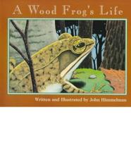 A Wood Frog's Life