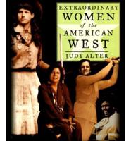 Extraordinary Women of the American West