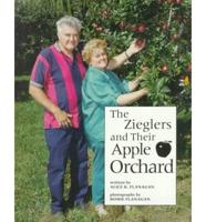 The Zieglers and Their Apple Orchard