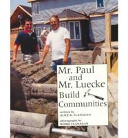 Mr. Paul and Mr. Lueke Build Communities