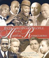 Extraordinary People of the Harlem Renaissance