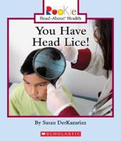 You Have Head Lice!