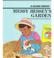 Messy Bessey's Garden