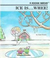 Ice Is-- Whee!