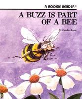 A Buzz Is Part of a Bee