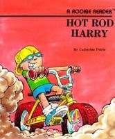 Hot Rod Harry (A Rookie Reader)