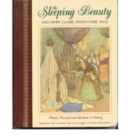 The Sleeping Beauty and Other Classic French Fairy Tales