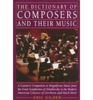 The Dictionary of Composers and Their Music