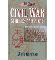 Civil War Schemes and Plots