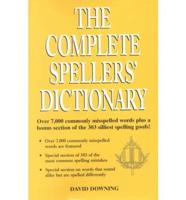 The Complete Speller's Dictionary