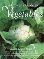 A Grower's Guide to Vegetables