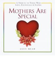 Mothers Are Special