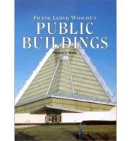 Frank Lloyd Wright's Public Building