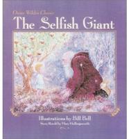 Oscar Wilde's Classic The Selfish Giant