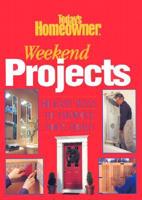 Today's Homeowner Weekend Projects