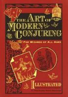 The Art of Modern Conjuring