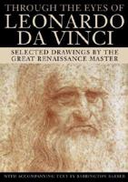 Through the Eyes of Leonardo Da Vinci