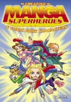 Creating Manga Superheroes & Comic Book Characters
