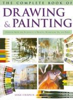 The Complete Book of Drawing & Painting
