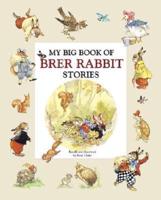 My Big Book of Brer Rabbit Stories