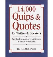 14,000 Quips & Quotes for Writers & Speakers