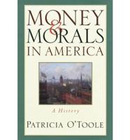 Money & Morals in America