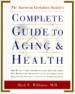 The American Geriatrics Society's Complete Guide to Aging & Health