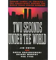 Two Seconds Under the World