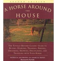 A Horse Around the House