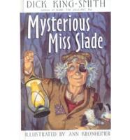 Mysterious Miss Slade