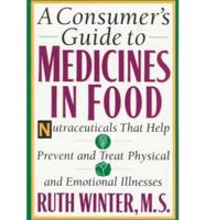 A Consumer's Guide to Medicines in Food