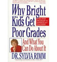 Why Bright Kids Get Poor Grades