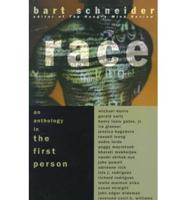 Race, an Anthology in the First Person
